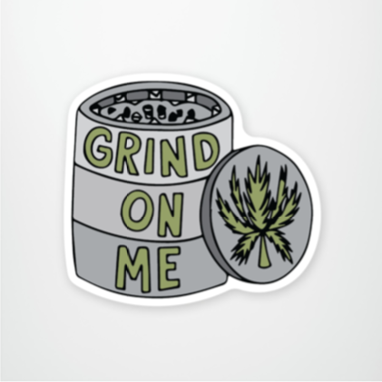 Sticker - Grind on Me